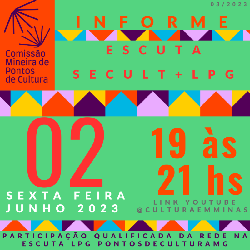 escuta SECULT + LPG + PONTOSDECULTURAMG  dia 2 junho sexta feira as 19hs